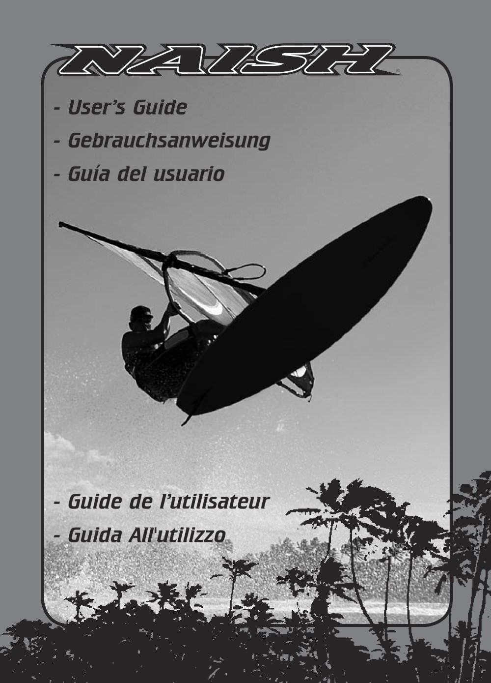 Guida all'utilizzo - Naish Windsurfing