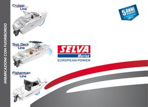 Selva 2012: Imbarcazioni con Fuoribordo Cruiser Line, Sun Deck Line, Fisherman Line