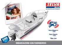 Selva 2012: Imbarcazioni con Fuoribordo Open Elegance Line, Open Classic Line, Tiller Line