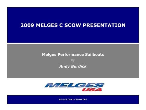 2009 MELGES C SCOW PRESENTATION