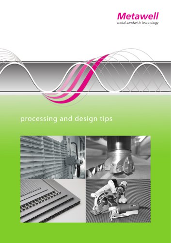 Metawell® processing and design tips