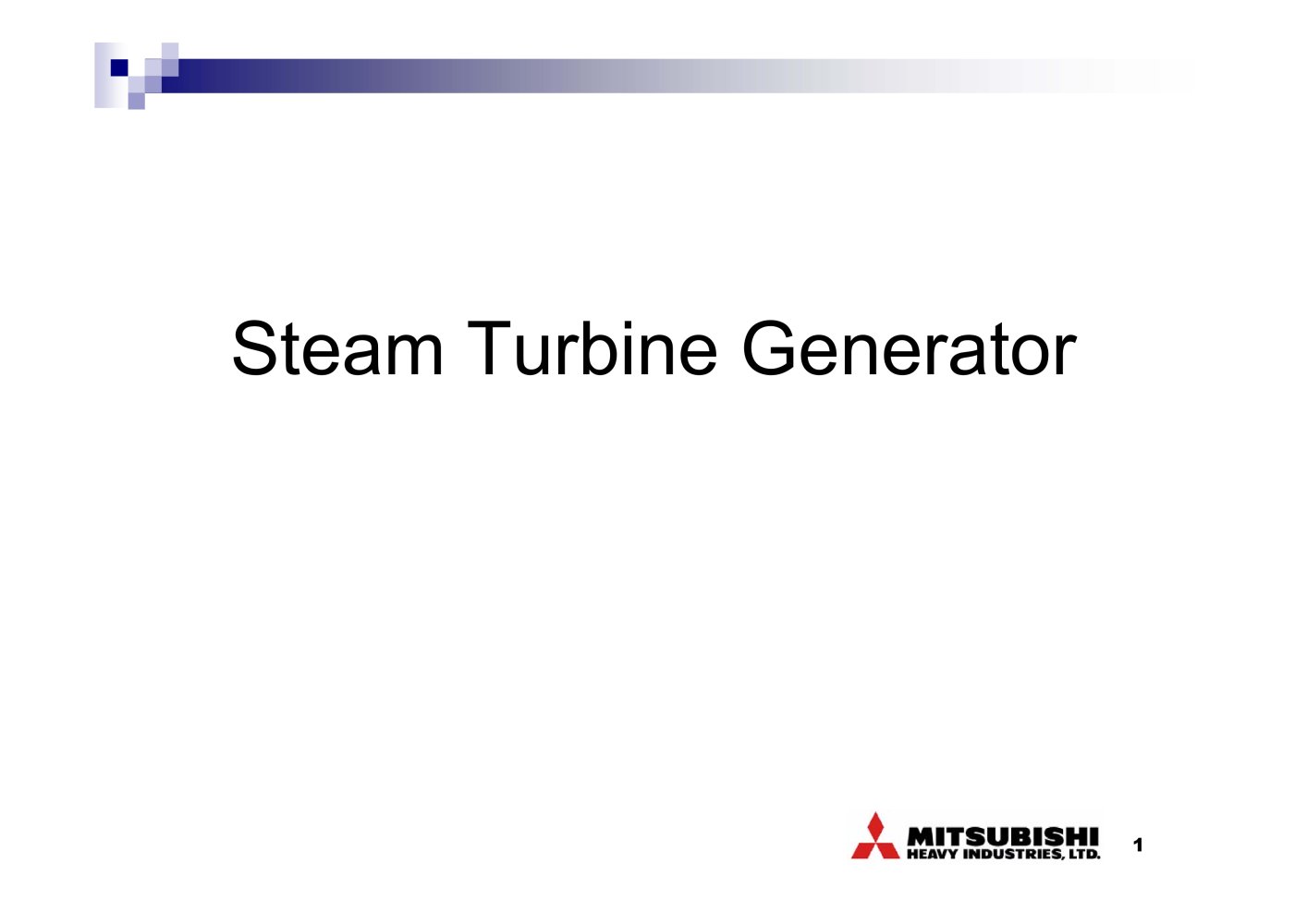 Steam Turbine Generator - MITSUBISHI HEAVY INDUSTRIES - Ship & Ocean