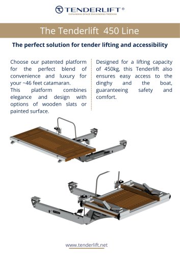 Tenderlift / Capacity of 450 kg on the center