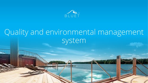 Bluet quality management system